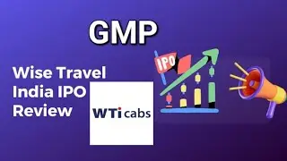 Wise Travel India Limited IPO (WTI Cabs IPO) Date, Price, GMP, Review, Analysis & Details (Apply)