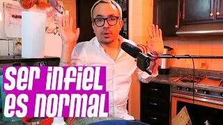 La INFIDELIDAD es NECESARIA | Ep. 26 - Aquí No Se Juzga