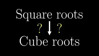 Generalizing methods to calculate square roots to cube roots