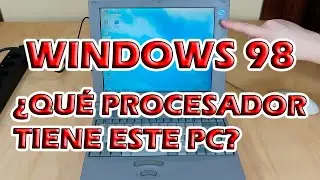 WINDOWS 98: ¿Que Pentium Tiene este PC?