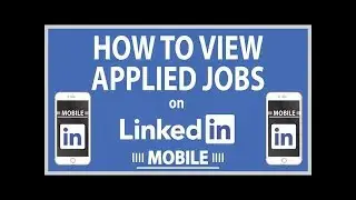 How To View Applied Jobs On The LinkedIn App | Mobile | 2023