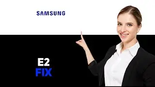 How To Fix The Samsung Ac E2 Error Code - Meaning, Causes, & Solutions (2025)