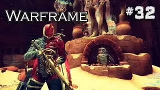 Warframe #32 - ЭКСКАЛИБУР И ПЕСКИ ИНАРОСА. ОБНОВЛЕНИЕ