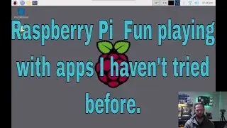 Raspberry Pi  Fun playing with apps I haven't tried before.