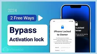 How to Bypass iCloud Activation Lock on iOS Devices (2024) - Full Guide - 3Ways