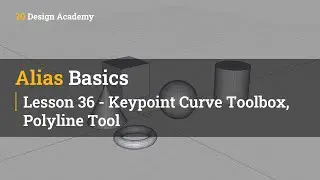 Autodesk Alias Basic Tutorials 36 - Keypoint Curve Toolbox, Polyline Tool