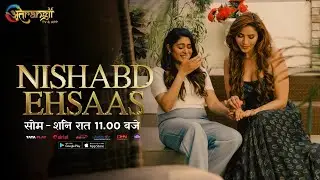 Nishabd | Ehsaas | Official Promo | Tv Serial | 11:00 PM | Atrangii Tv