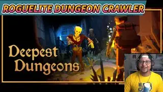 Getting Lost in This Latest ROGUELITE DUNGEON CRAWLER (Deepest Dungeons)