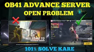 ob41 advance server open problem | ob41 advance server open kaise kare | advance server not open