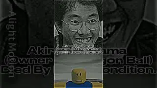 Rip Akira Toriyama. #rip #sad #restinpeace #fyp #dragonball #everyone #roblox #minecraft