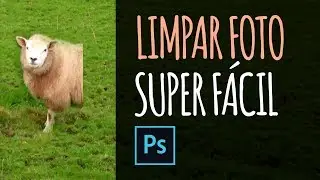MAIS FÁCIL! COMO TIRAR OBJETOS de uma foto no Photoshop CC 2018.