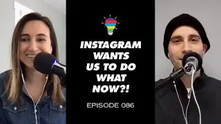 Latest Instagram Changes | A Podcast for Creatives Episode 086 (full version) 