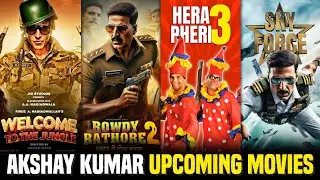 10 Upcoming Akshay Kumar Movies in 2024-2025 || Akshay Kumar Upcoming Movies || Hera Pheri 3