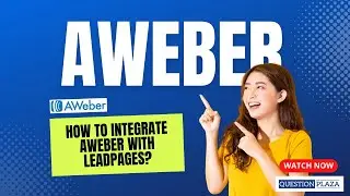 How to Integrate Aweber with Leadpages?