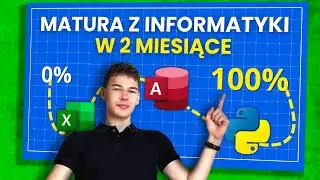 Student INFORMATYKI tłumaczy OPTYMALNY plan do MATURY (tylko w 2 MIESIĄCE!)