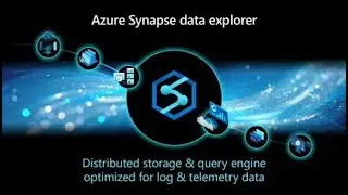 Modern Analytics Academy   Synapse Data Explorer   Overview Session