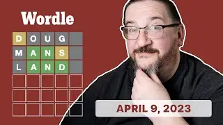 Doug plays today's Wordle 659 for 04/09/2023