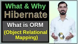 #9 What is hibernate Framework || ORM Tool || Hibernate Tutorial