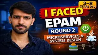 (Round 2) EPAM Interview Questions for Experienced Java Developer | Java + Spring Boot | 3–6 Years