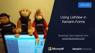 XAM280 - Using ListView in Xamarin.Forms