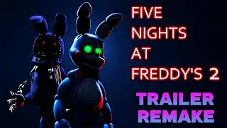 Five Nights at Freddy's 2 Trailer Remake
