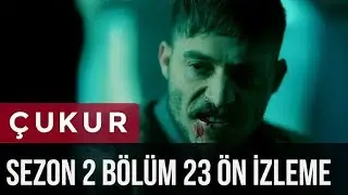 Çukur 2. Sezon 23. Bölüm Ön İzleme 