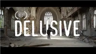 Delusive (Short Film)