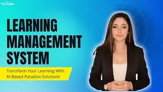 Paradiso Solutions Redefines eLearning Excellence!