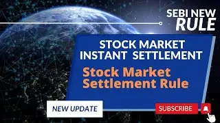 SEBI New Settelment Rule || अब होगा 1 दिन मैं Shares का Settlements.