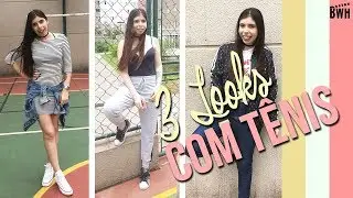 INSPIRAÇÃO LOOKS COM TÊNIS- Thais Lopez