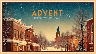 Advent - Part 3 - Cory Doiron