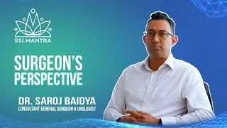 Surgeon's Perspective Ep 15- Dr. Saroj Baidya