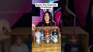Guess the Gatorade CHALLENGE ￼