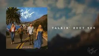 Gone West - Talkin' Bout You (Audio)
