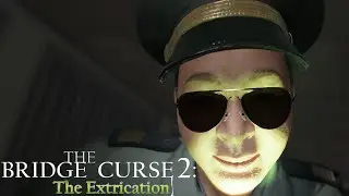УНИВЕРСИТЕТСКИЕ УЖАСЫ - THE BRIDGE CURSE 2: THE EXTRICATION (ПРОКЛЯТЫЙ МОСТ 2: ЭВАКУАЦИЯ)