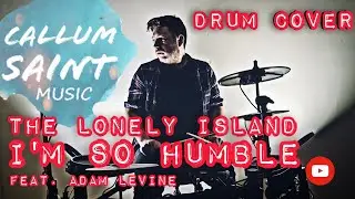 I'm So Humble - The Lonely Island feat. Adam Levine (Drum Cover)