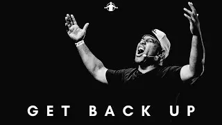 Get Back Up | Powerful Motivational Video