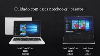 O QUE VOCÊ PRECISA SABER - ANTES DE COMPRAR UM NOTEBOOK