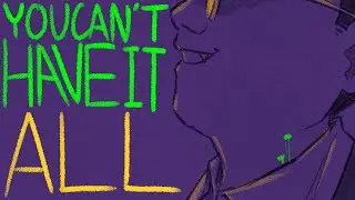 Can't Have It All- A Nandermo Animatic