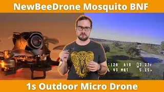 NewBeeDrone Mosquito BLV3 BNF Review || Open Prop 1S Micro