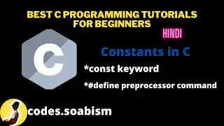 3.2 - Constants in C programming | const keyword | Ways to define a constant in C programming