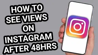 How to See Instagram Story Views After 24 Hours | Easy Method to Check Late Story Viewers
