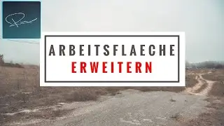 Arbeitsfläche erweitern