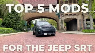 TOP 5 MODS YOU MUST DO ON THE JEEP SRT!!!