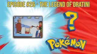The Legend of Dratini REVIEW | Who's That Pokemon? A Pokemon Anime Rewatch Podcast | Episode #26