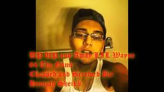 Up UP and Away 64 Chopped and Screwed