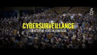 Cybersurveillance : un secteur hors de contrôle