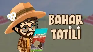 BAHAR TATİLİ| Sanalika Film | The Hoca