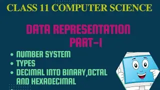 Data Representation || Number Systems || Class-11 Computer Science(Part-1)