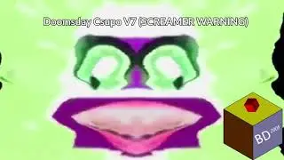 Doomsday Csupo V7 (SCREAMER WARNING) (For Blake Dennis The Object)